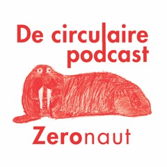 Zeronauts Circulaire Podcast