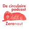 Zeronauts Circulaire Podcast