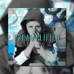 PreAmplified