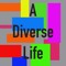 A Diverse Life