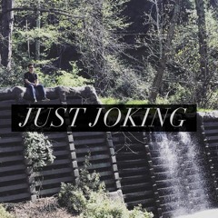 <JustJoking>