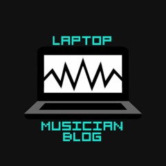 LaptopMusicianBlog
