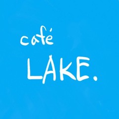 cafe LAKE