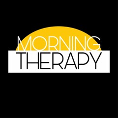 Morning Therapy
