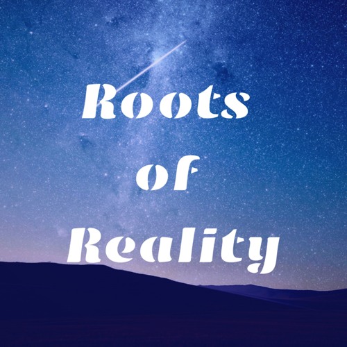Roots of Reality’s avatar