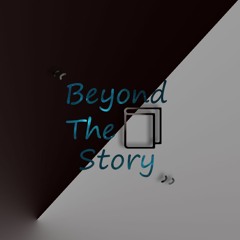 Beyond The Story