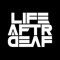 LIFE AFTR DEAF
