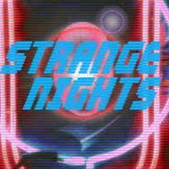 STRANGE NIGHTS