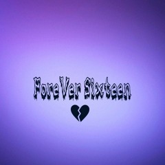 ForeVer Sixteen