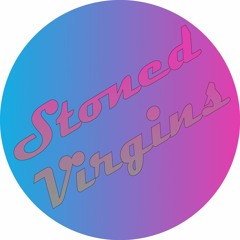Stoned Virgins