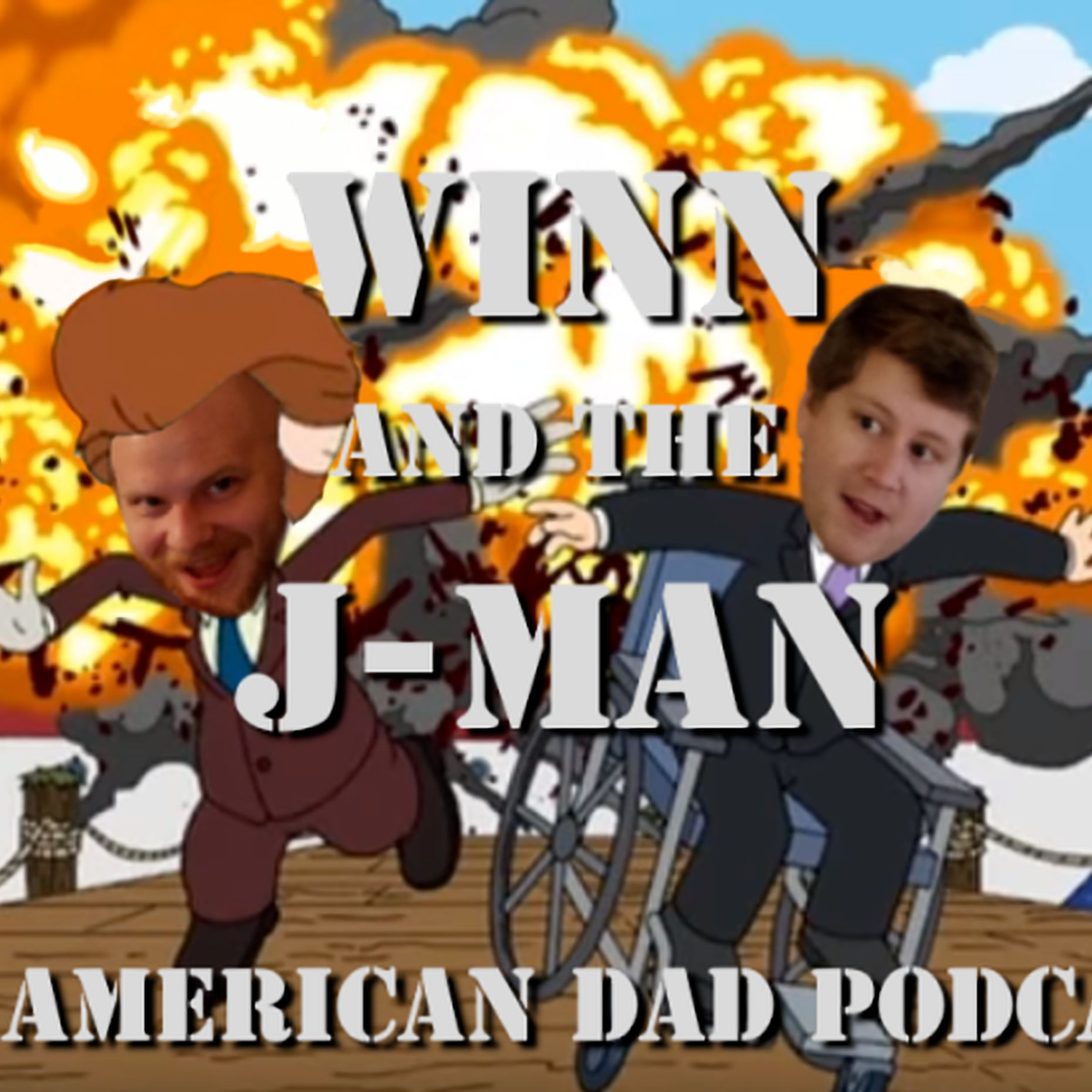 Winn and the J-Man: An American Dad Podcast cover art