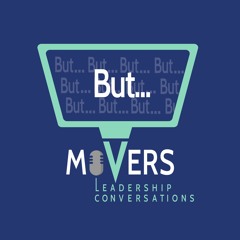 ButMovers: Leadership Conversations