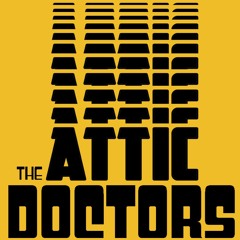 The Attic Doctors