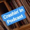 Crashin' In Podcast