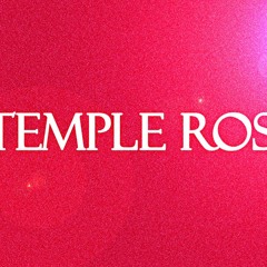 Temple Rose