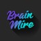 Brain Mire