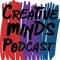 CreativeMindsPodcasts