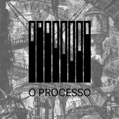 O Processo