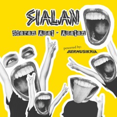 SIALAN (SIARAN ASAL-ASALAN)