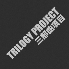 Trilogy Project