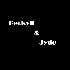 Beckyll & Jyde