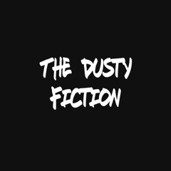 The Dusty Fiction