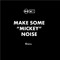 Mickey Noise