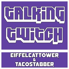 Talking Twitch