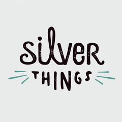 Silver Things