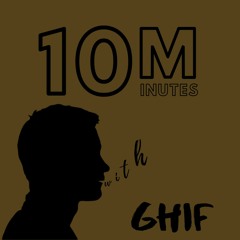 10M with Ghif