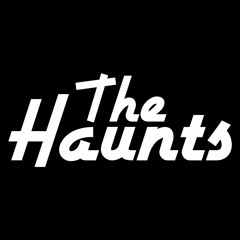 The Haunts