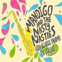 Mandigo and the Nasty Nasties