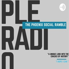 The Phoenix Social Ramble