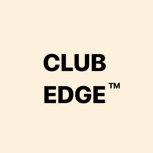 CLUB EDGE ™’s avatar