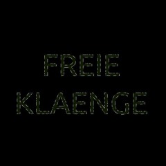 FREIE KLAENGE