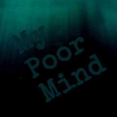MyPoorMind