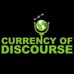 Currency of Discourse Podcast