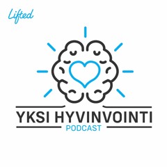 Yksi Hyvinvointi -podcast