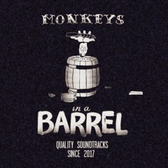 MONKEYS IN A BARREL