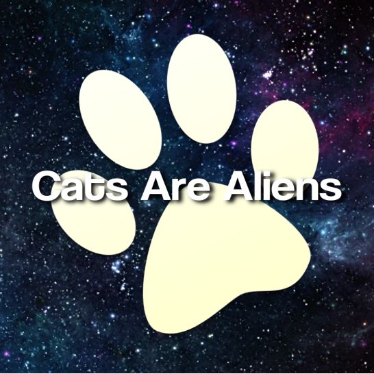 Cats Are Aliens - Podcast podcast artwork