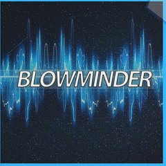 Blowminder Hands Up Test Vol 3