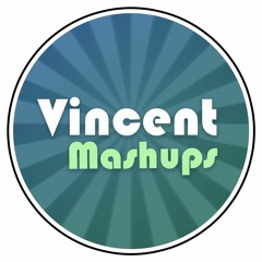 Vincent Mashups