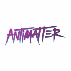 ANTiMATTER