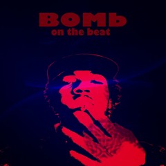BOMb On The Beat