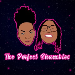 The Perfect Shambles