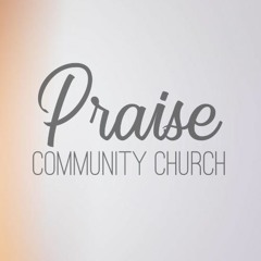 Praise Community Church