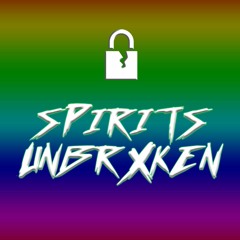 SPIRITS UNBRXKEN