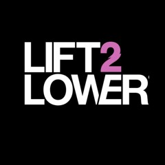 LIFT2LOWER