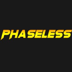 PHASELESS