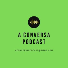 A Conversa Podcast